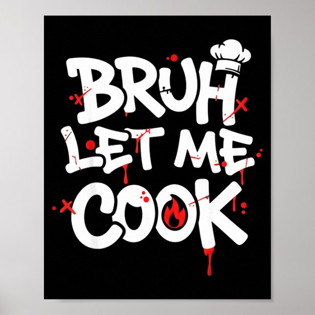 Poster Funny Meme Cooking Retro Bruh Let Me Cook Mom Dad  (Frente)