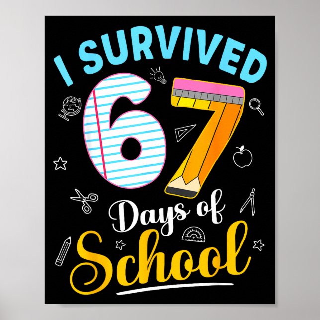 Poster Funny Meme I Survived 67 Days Of School Teacher St (Frente)