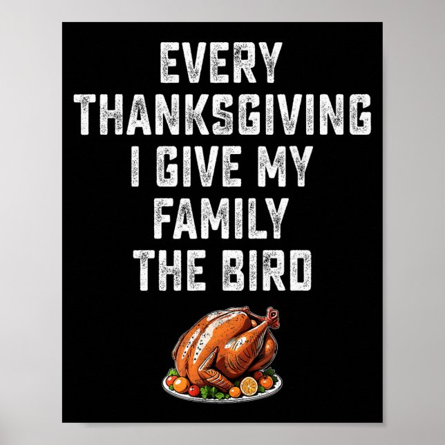 Poster Funny Mens Joke Every Thanksgiving I Give My Famil (Frente)