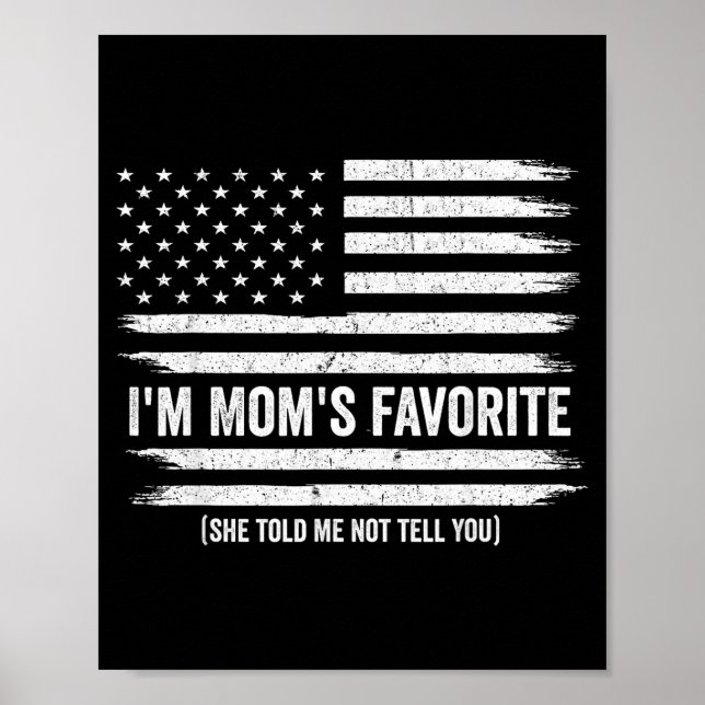 Poster Funny Moms Favorite Child Son Daughter I'm Mom's F (Frente)