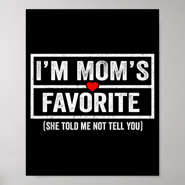 Poster Funny Moms Favorite Child Son Daughter I'm Mom's F (Frente)