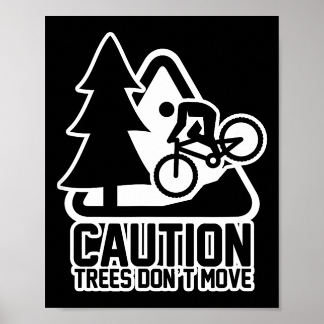 Poster Funny Mountain Biking Warning - Caution Trees Do N (Frente)