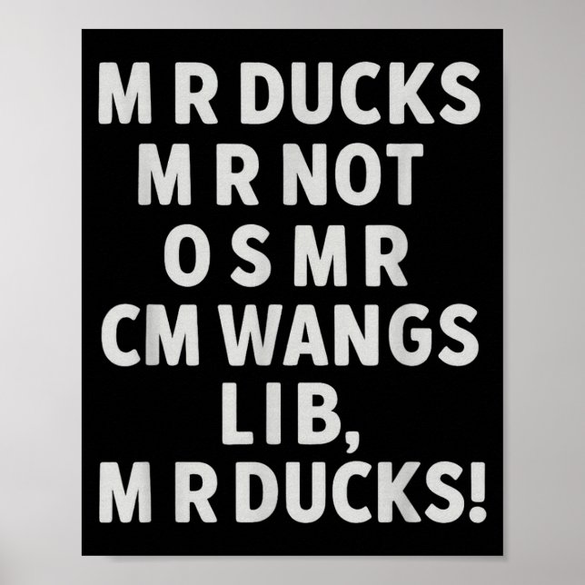 Poster Funny Mr Ducks Phrase Retro Waterfowl Humor Outdoo (Frente)