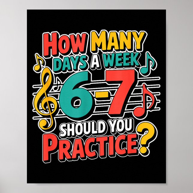 Poster Funny Music Band Teacher Quote 6 7 Practice Meme S (Frente)