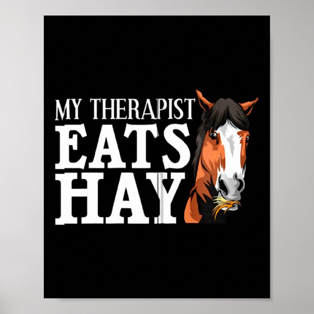 Poster Funny My Therast Eats Hay Gift For Horse Lover M  (Frente)