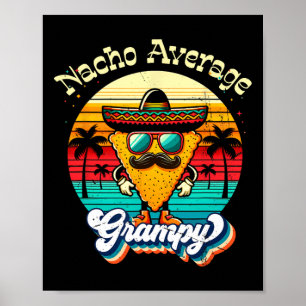 Poster Funny Nacho Média Grampy Grandpa Cinco De Mayo M