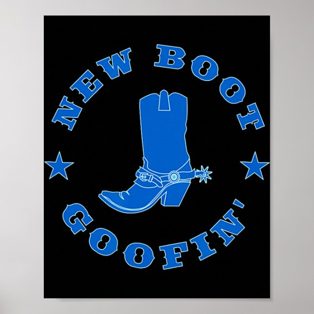 Poster Funny New Boot Goofin Cowboy Boot Meme Quote  (Frente)