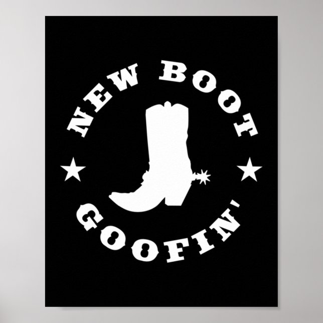 Poster Funny New Boot Goofin Cowboy Boot Meme Quote Long  (Frente)