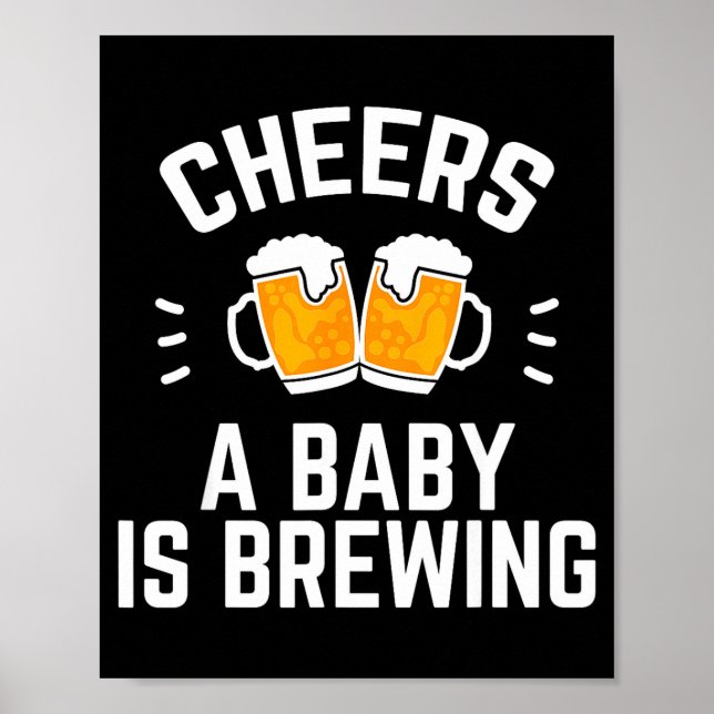Poster Funny New Dad Baby Shower Cheers A Baby Is Brewing (Frente)