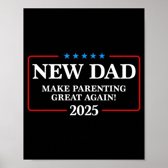 Poster Funny New Dad Est 2025 Make Parenting Great Again  (Frente)