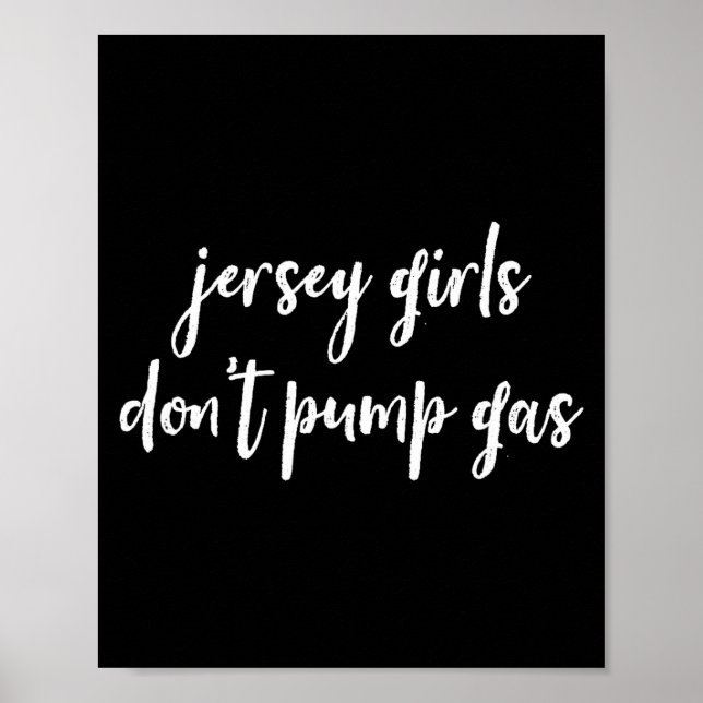 Poster Funny New Jersey Women, Jersey Girls Don't Pump Ga (Frente)