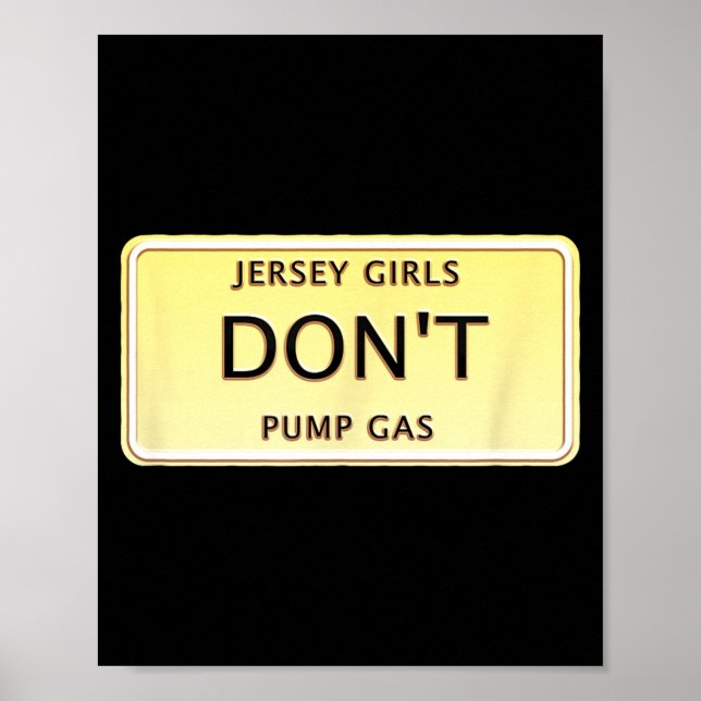 Poster Funny New Jersey Women Jersey Girls Don't Pump Gas (Frente)