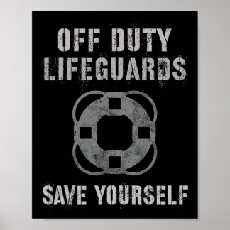 Poster Funny Off-duty Lifeguards Save Yourself Girls Vaca