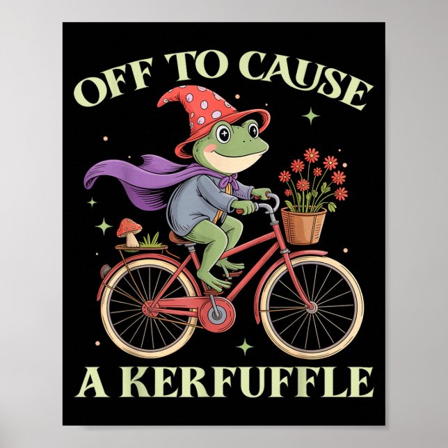 Poster Funny Off To Cause A Kerfuffle Whimsical Wizard Fr (Frente)