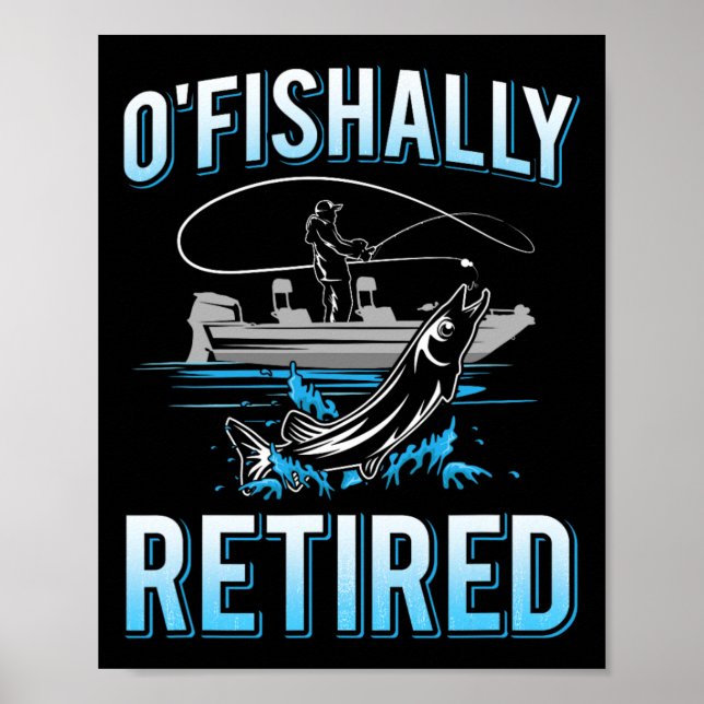Poster Funny O'fishally Retired Tee For Retired Fishing M (Frente)