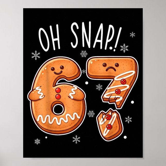 Poster Funny Oh Snap 67 Gingerbread Cookie Christmas Men  (Frente)