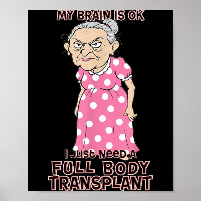 Poster Funny Old Age Lady Needs New Body Transplant Sarca (Frente)