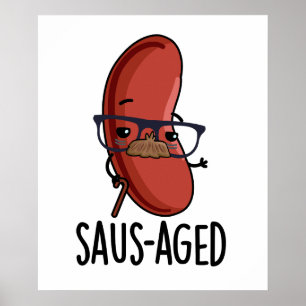 Poster Funny Old Sausage Puns de Saus