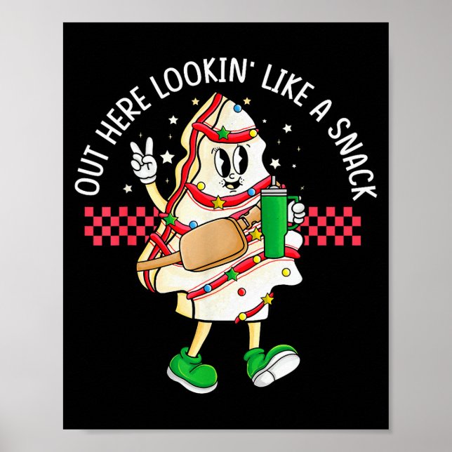 Poster Funny Out Here Looking Like A Snack Christmas Tree (Frente)
