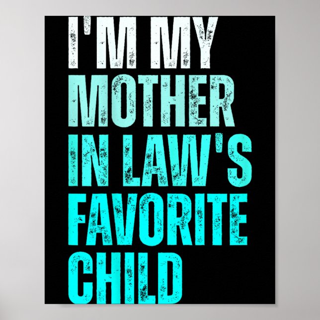 Poster Funny Parent Men Women I'm My Mother In Law's Favo (Frente)