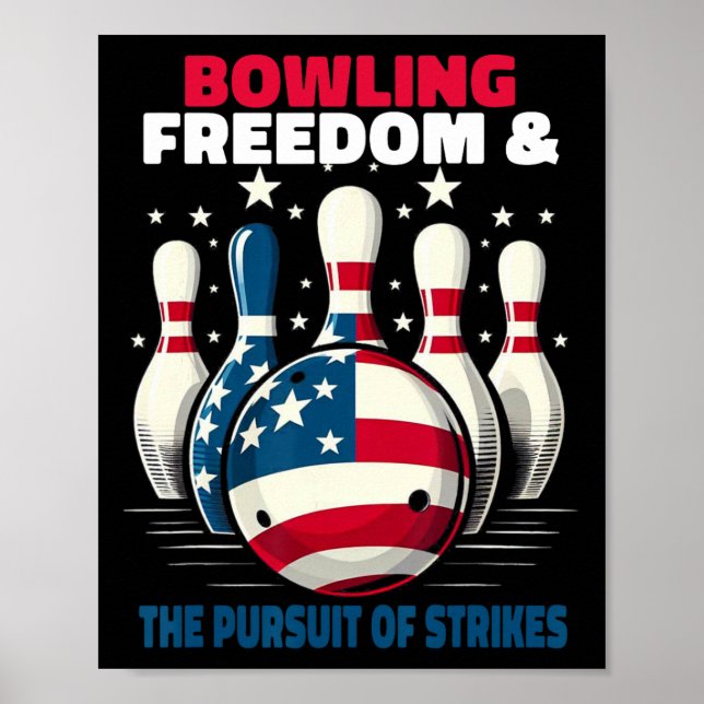 Poster Funny Patriotic Bowlers Freedom Pursuit Of Strikes (Frente)