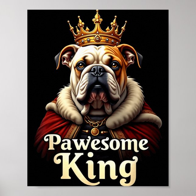 Poster Funny Pawesome English Bulldog King Dog Art  (Frente)
