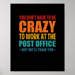 Poster Funny Poste Office Worker Crazy Postal Worker, Mai