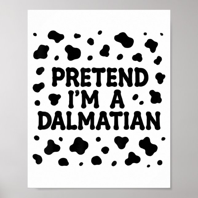 Poster Funny Pretend I'm A Dalmatian Dog Lazy Halloween D (Frente)