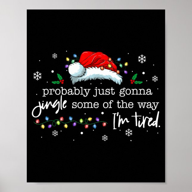 Poster Funny Probably Just Gonna Jingle Some Of The Way I (Frente)