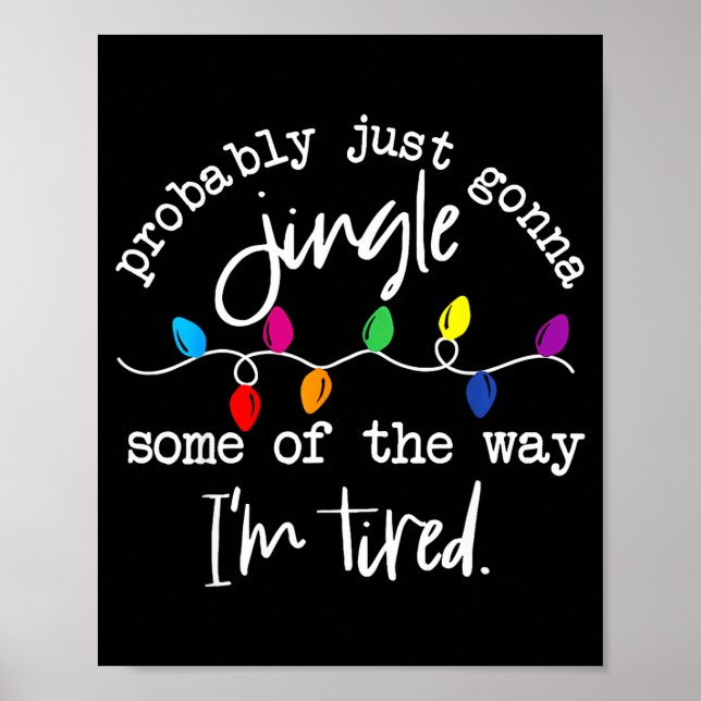 Poster Funny Probably Just Gonna Jingle Some Of The Way I (Frente)