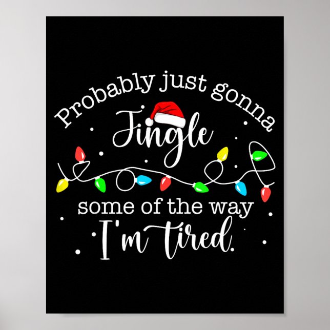 Poster Funny Probably Just Gonna Jingle Some Of The Way I (Frente)