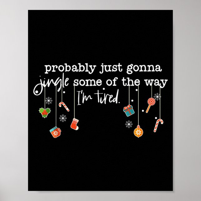 Poster Funny Probably Just Gonna Jingle Some Of The Way I (Frente)