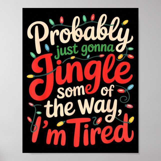 Poster Funny Probably Just Gonna Jingle Some Of The Way I (Frente)