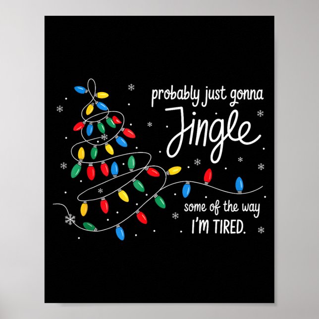 Poster Funny Probably Just Gonna Jingle Some Of The Way I (Frente)