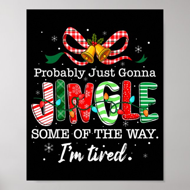 Poster Funny Probably Just Gonna Jingle Some Of The Way I (Frente)