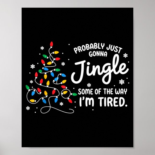 Poster Funny Probably Just Gonna Jingle Some Of The Way I (Frente)