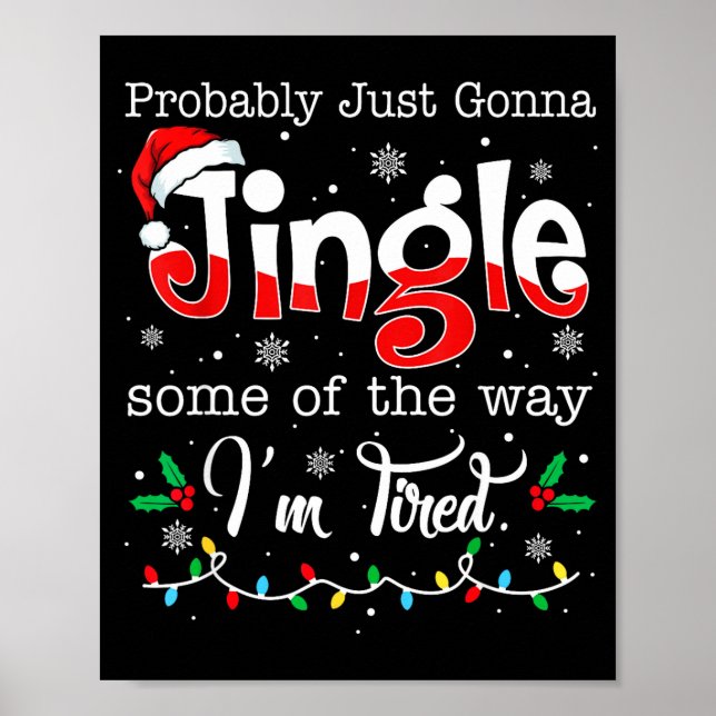 Poster Funny Probably Just Gonna Jingle Some Of The Way I (Frente)