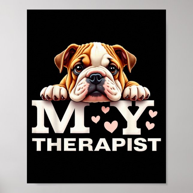 Poster Funny Puppy My Therast English Bulldog Dog  (Frente)