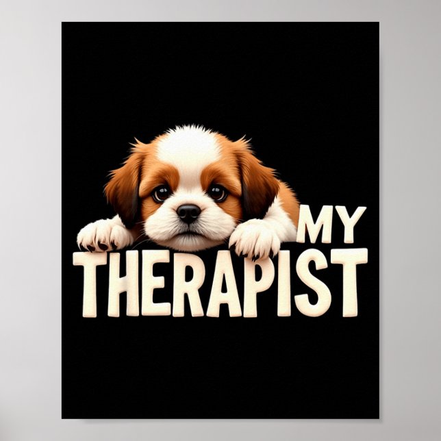 Poster Funny Puppy My Therast Shih Tzu Dog  (Frente)