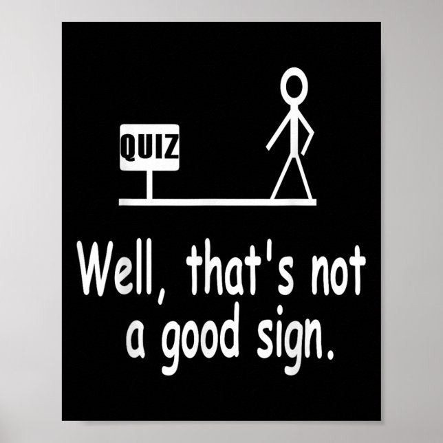 Poster Funny Quiz Joke Stick Figure Not A Great Sign Pun  (Frente)