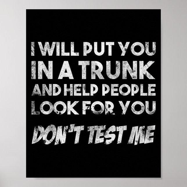 Poster Funny Quote Don't Test Me Designs And Black Modern (Frente)