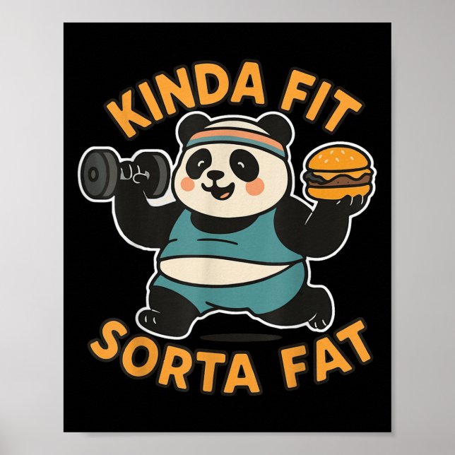 Poster Funny Quote Kinda Fit Sorta Fat Cool Gym Cute Pand (Frente)