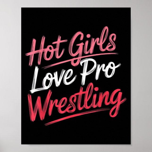 Poster Funny Quote Saying Hot Girls Love Pro Wrestling Fu (Frente)