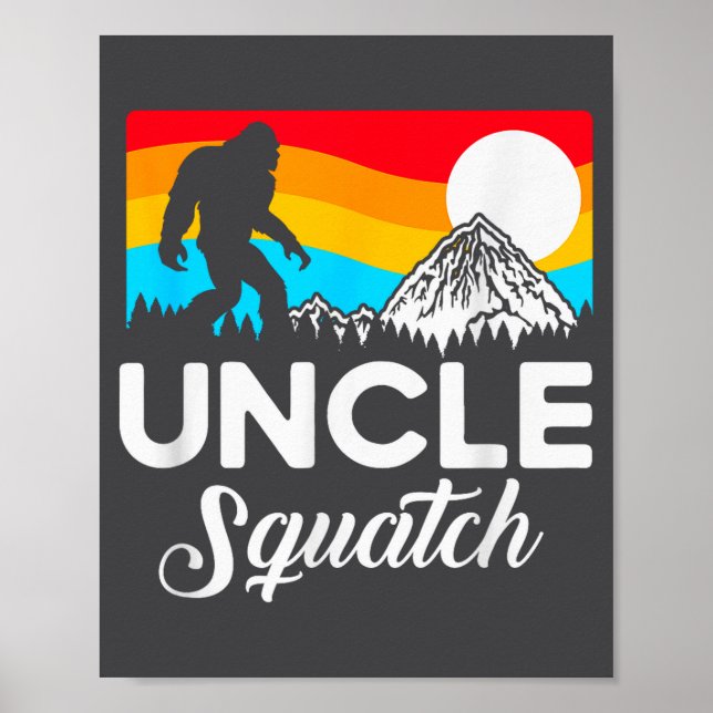 Poster Funny Quote Uncle Bigfoot Squatch  (Frente)
