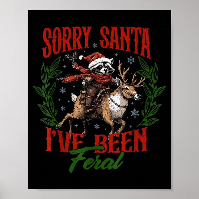 Poster Funny Raccoon Christmas Holiday Sorry Santa I've B (Frente)