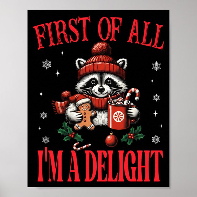Poster Funny Raccoon First Of All I'm A Delight Merry Chr (Frente)