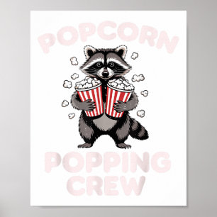 Poster Funny Raccoon Popcorn Popping Crew