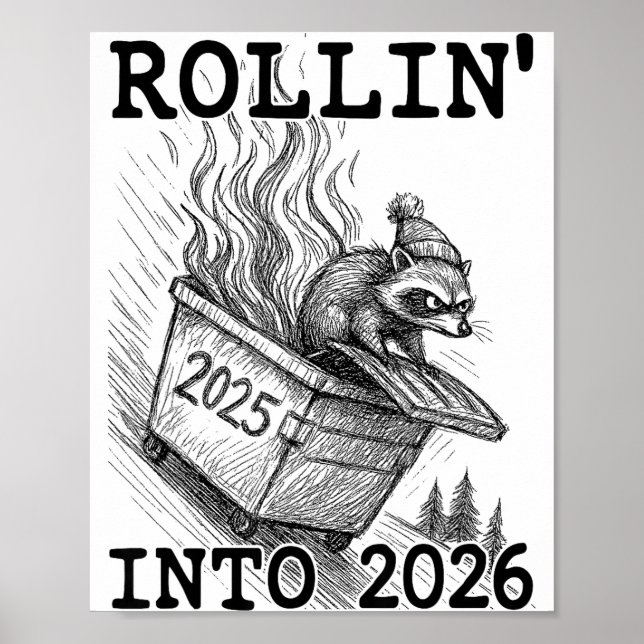 Poster Funny Raccoon Rollin' Into 2026 Dumpster Fire New  (Frente)