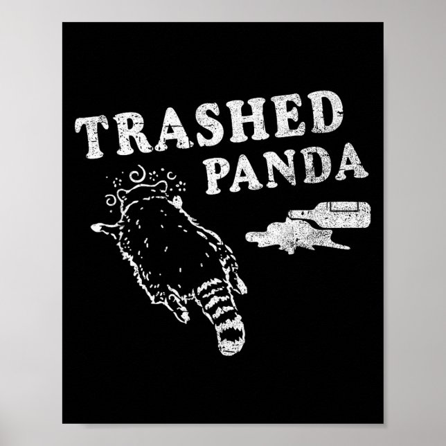 Poster Funny Raccoon,trashed Panda For Him Men, Women  (Frente)