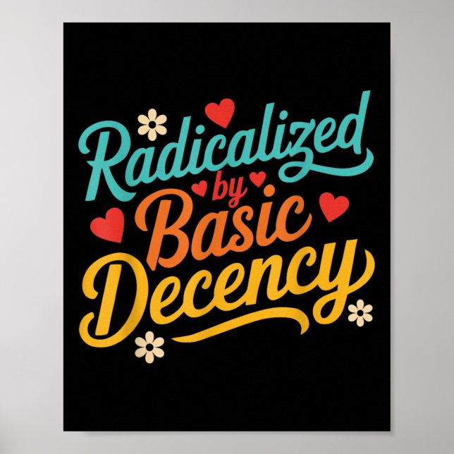 Poster Funny Radicalizada Por Citação Básica De Decência (Frente)